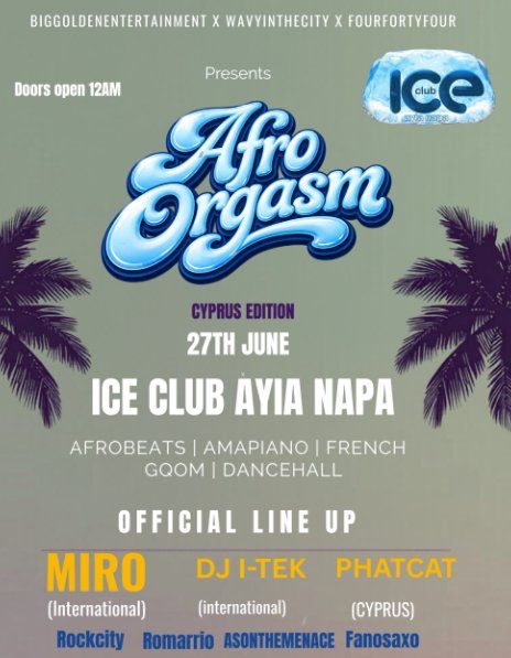Afro Orgasm: Cyprus Edition Dance Party in Ayia Napa