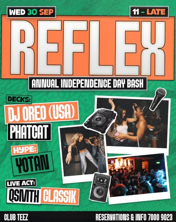 Reflex: Annual Independence Day Bash at Club Teez