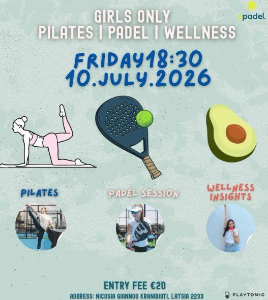 Girls Only Pilates, Padel & Wellness at UPadel Club, Nicosia