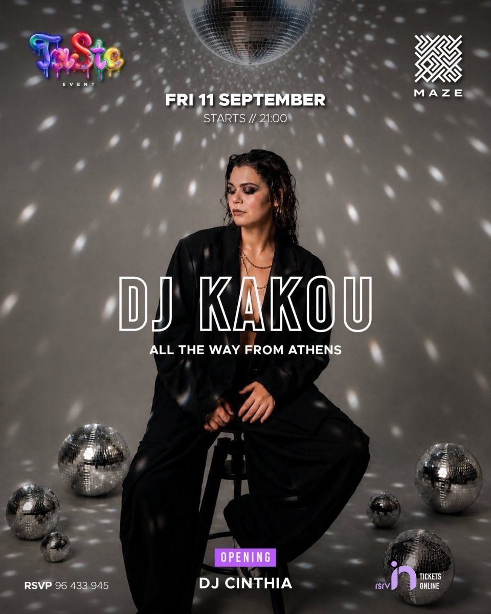 DJ Kakou Live at TASTE: Athens DJ Night at Maze Venue in Limassol