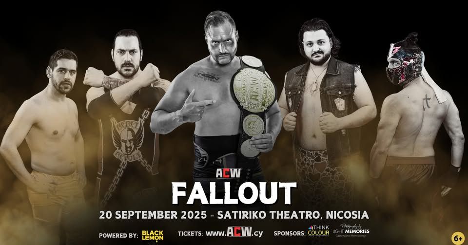 ACW: FALLOUT – Live Wrestling Show in Nicosia