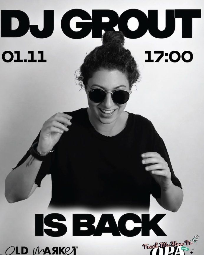 DJ Grout is Back at Old Market Larnaca