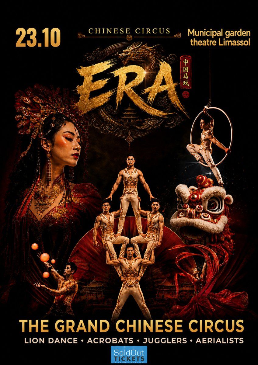 ERA: Grand Chinese Circus Show at Municipal Garden Theatre, Limassol
