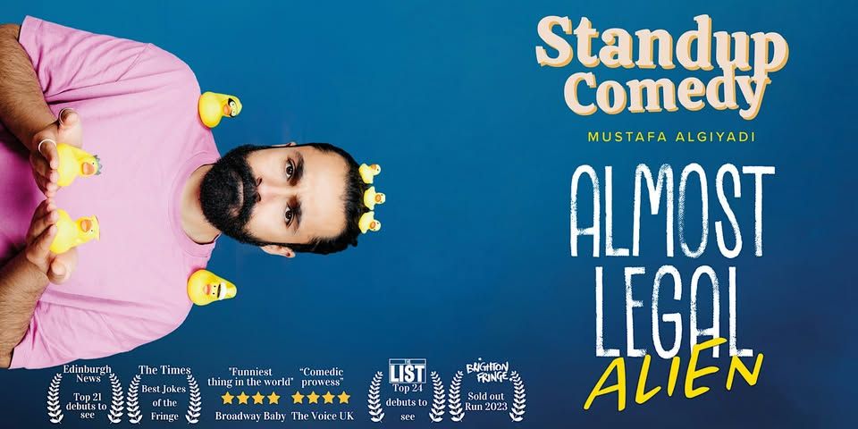 English Standup Comedy – Almost Legal Alien with Mustafa Alghyadi