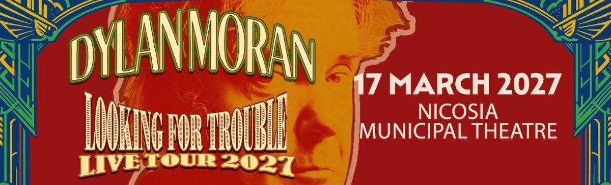Dylan Moran: Looking for Trouble Live Tour 2027 in Nicosia