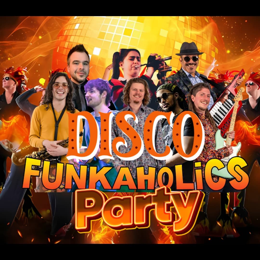 FUNKAHOLICS Disco Party