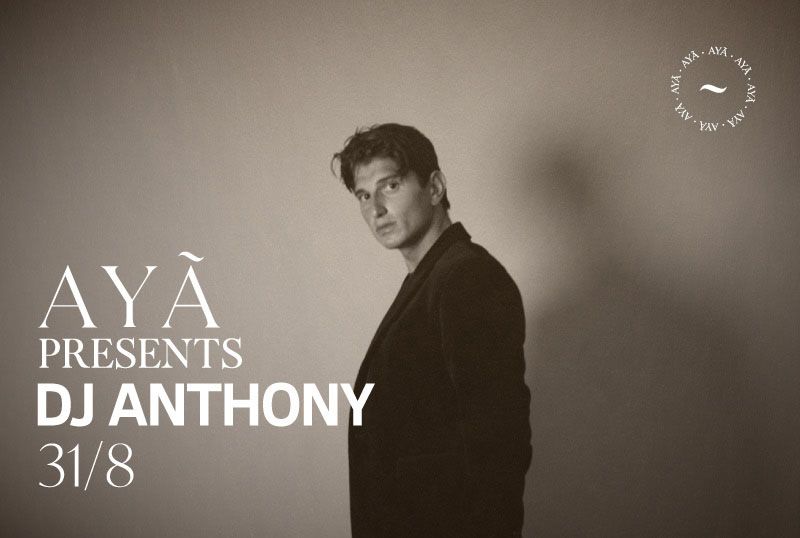 AYA Presents: DJ Anthony Live at AYA Resort Cyprus